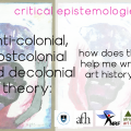 Anti-colonial, postcolonial and decolonial theory