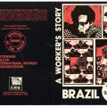 "Brazil: A Worker's Story". ILRIG Workers of the world series #3