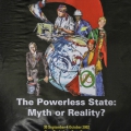 The Powerless State: Myth or Reality?, 2002. ILRIG Globalisation School.